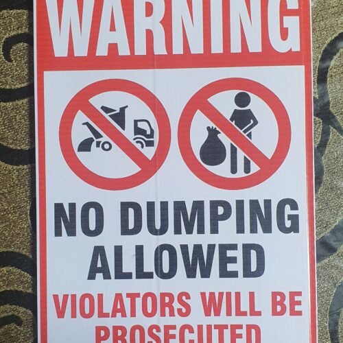 20240906_171055.jpg No Dumping Sign Correx Illegal Dumping Warning Board