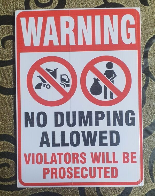 20240906_171055.jpg No Dumping Sign Correx Illegal Dumping Warning Board